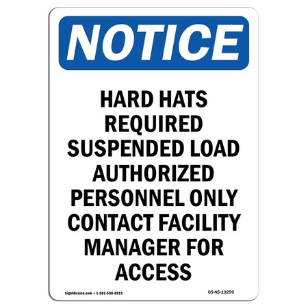 Signmission OSHA Notice Sign, Hard Hats Required Suspended Load, 18in X 12in Decal, 12" W, 18" H, Portrait OS-NS-D-1218-V-13299